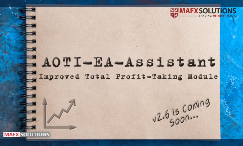 AOTI-EA-Assistant - Improved Total Profit-Taking